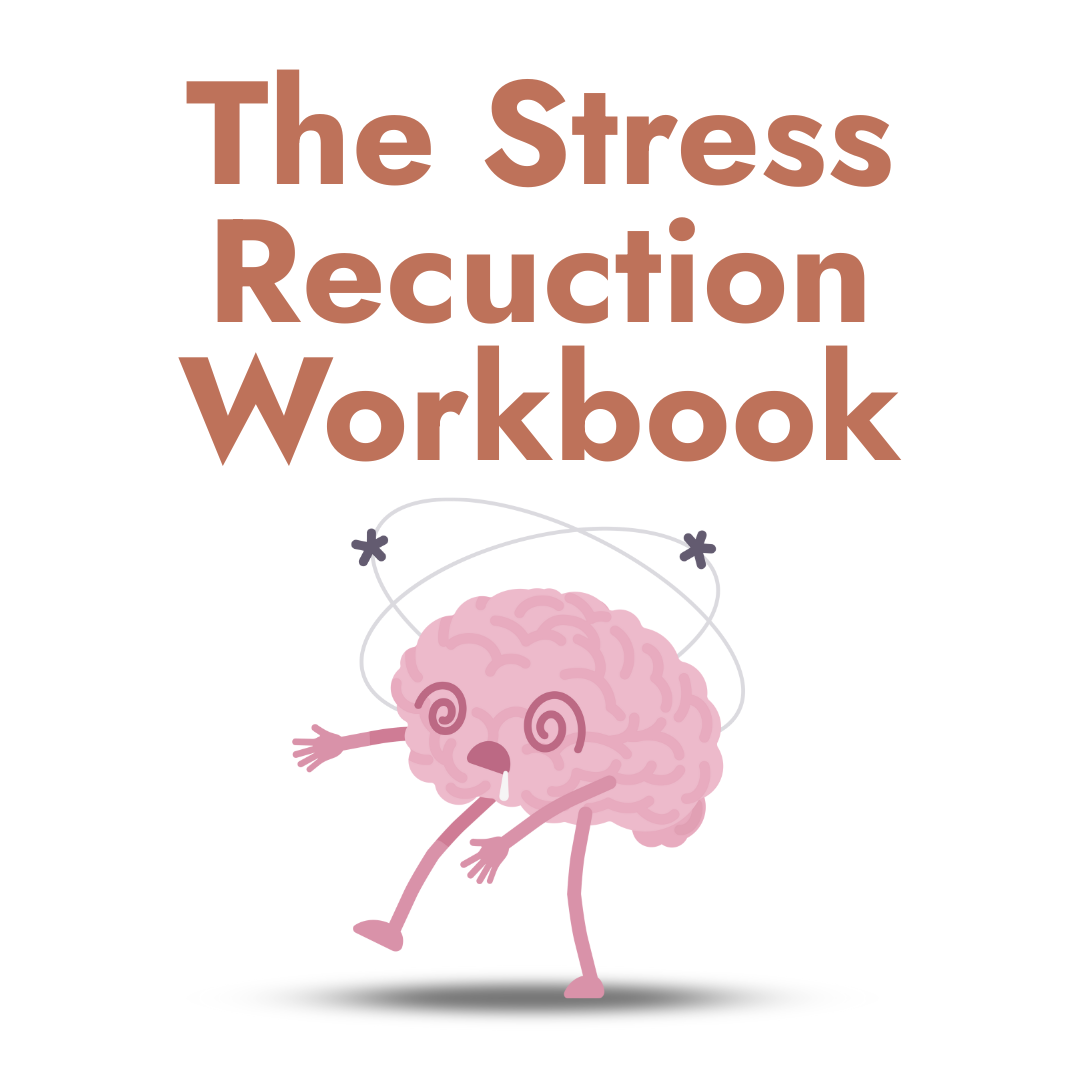 Stress Reduction Workbook